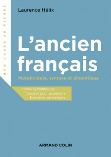 Emprunter L'ancien français. Morphologie, syntaxe et phonétique livre