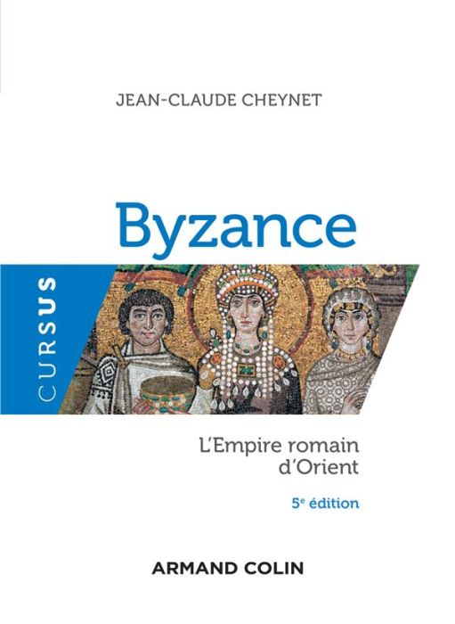Emprunter Byzance. L'Empire romain d'Orient, 5e édition livre
