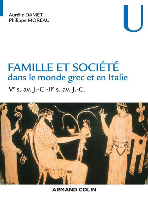Emprunter Famille et société dans le monde grec et en Italie. Ve s. av. J.-C.-IIe s. av. J.-C. livre