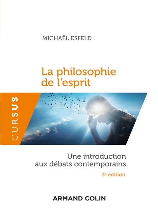 Emprunter La philosophie de l'esprit. Une introduction aux débats contemporains, 3e édition livre