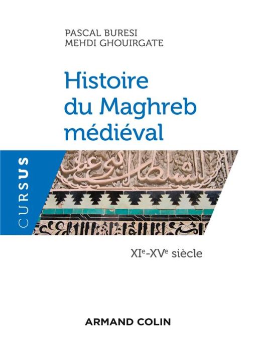 Emprunter Histoire du Maghreb médiéval. XIe-XVe siècle livre