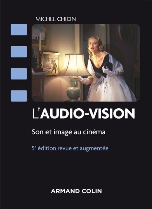 Emprunter L'audio-vision. Son et image au cinéma, 5e édition revue et augmentée livre