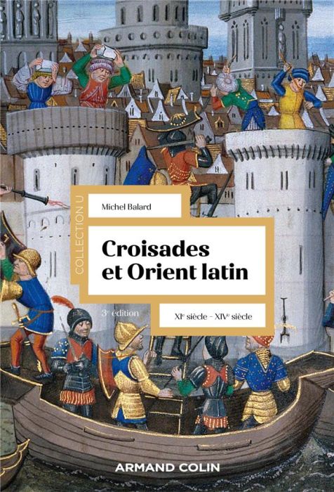 Emprunter Croisades et Orient Latin. XIe-XIVe siècle, 3e édition livre