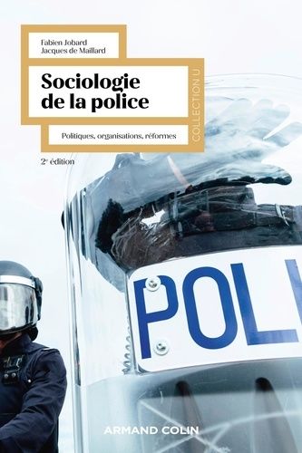 Emprunter Sociologie de la police. Politiques, organisations, réformes, 2e édition livre