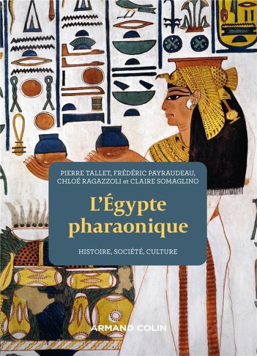 Emprunter L'Egypte pharaonique. Histoire, société, culture, 2e édition revue et augmentée livre