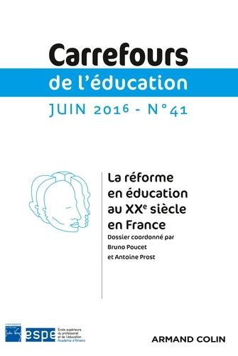 Emprunter Carrefours de l'éducation N° 41, juin 2016 : La réforme en éducation au XXe siècle en France livre