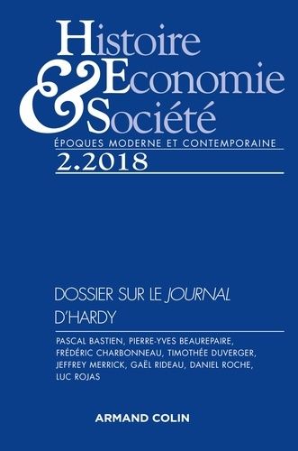 Emprunter Histoire, Economie & Société N° 2, 2018 : Autour du Journal (1753-1789) de Siméon-Prosper Hardy livre