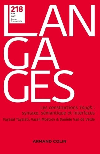 Emprunter Langages N° 218, juin 2020 : Les constructions Tough : syntaxe, sémantique et interfaces livre