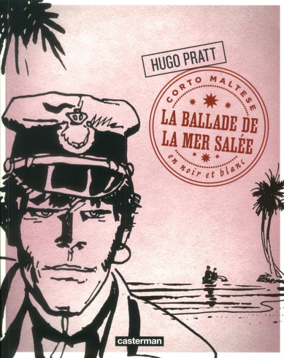 Emprunter Corto Maltese en noir et blanc Tome 2 : La ballade de la mer salée livre