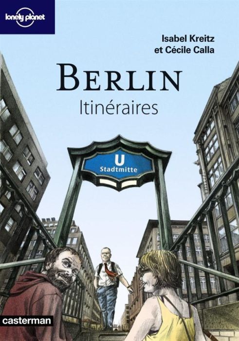 Emprunter Berlin. Itinéraires livre