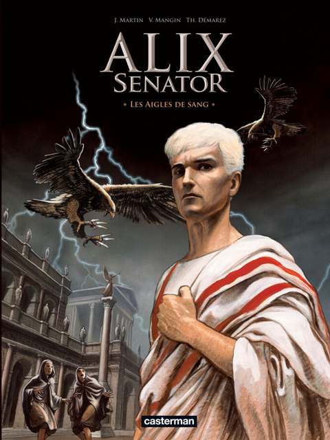 Emprunter Alix senator Tome 1 : Les aigles de sang. Edition de luxe livre