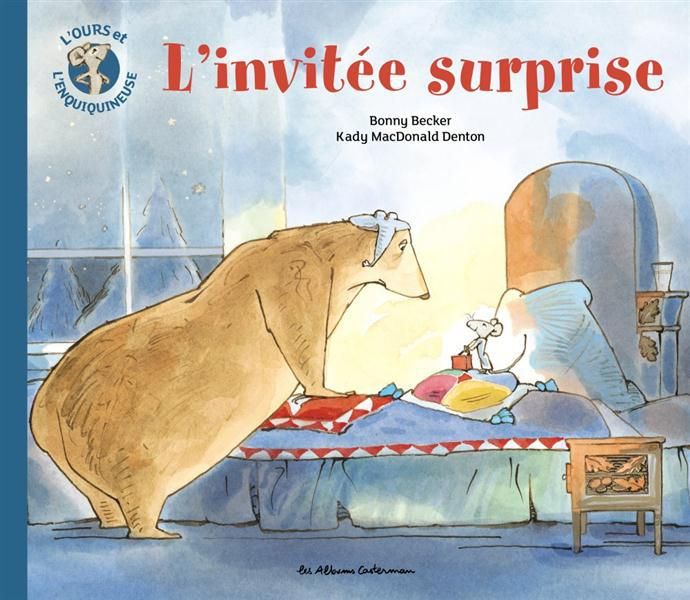 Emprunter L'ours et l'enquiquineuse : L'invité surprise livre