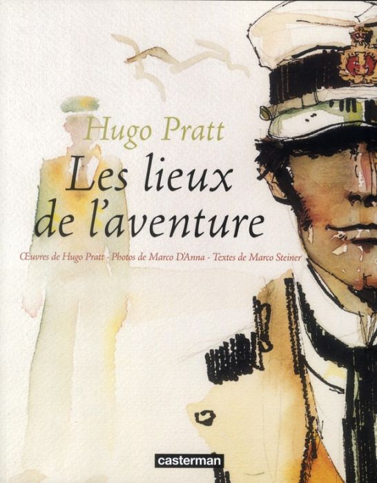 Emprunter Hugo Pratt-Les lieux de l'aventure. I luoghi dell'a avventura, Edition bilingue français-italien livre