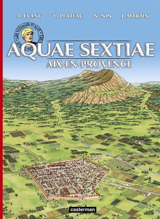 Emprunter Les voyages d'Alix : Aquae sextiae. Aix-en-Provence livre