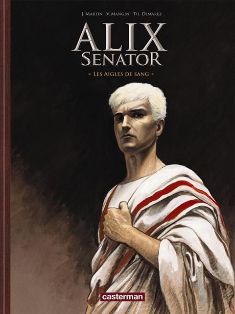 Emprunter Alix senator Tome 1 : Les aigles de sang. Edition luxe livre