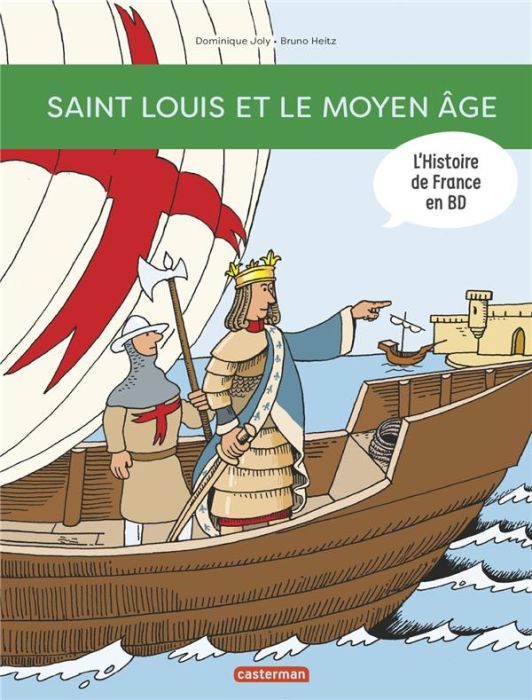 Emprunter L'histoire de France en BD : Saint Louis et le Moyen Age livre