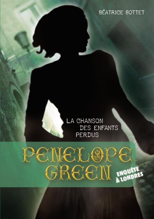 Emprunter Pénélope Green Tome 1 : La chanson des enfants perdus livre