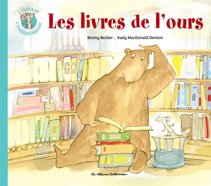 Emprunter L'ours et l'enquiquineuse Tome 5 : Les livres de l'ours livre
