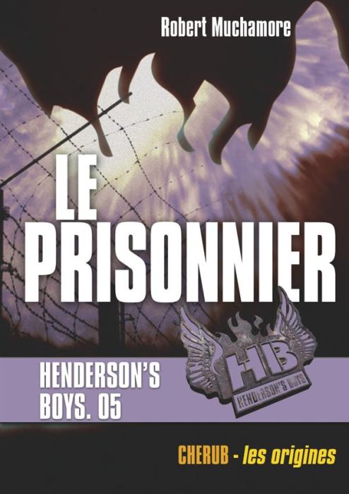 Emprunter Henderson's Boys Tome 5 : Le Prisonnier livre