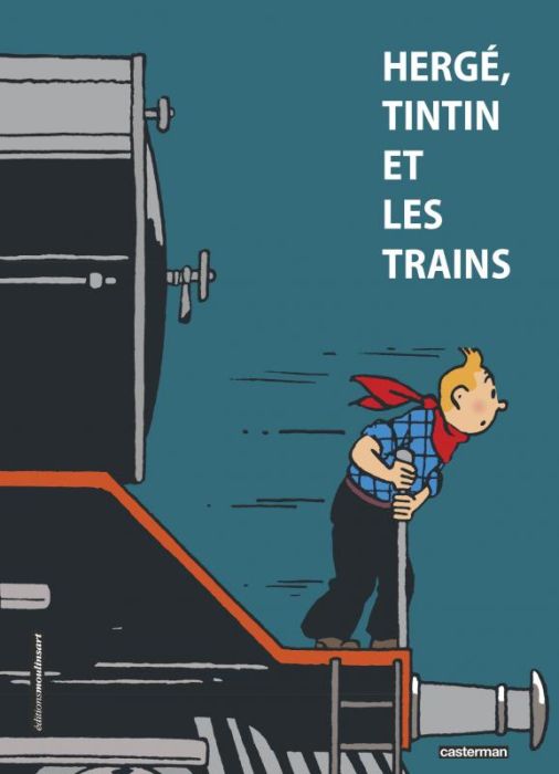 Emprunter Hergé, Tintin et les trains livre