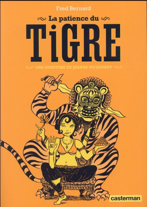 Emprunter Une aventure de Jeanne Picquigny : La patience du tigre livre