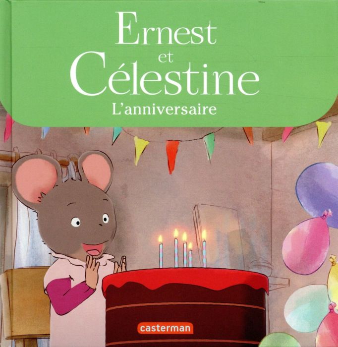 Emprunter Ernest et Célestine (d'après la série télévisée) : L'anniversaire livre