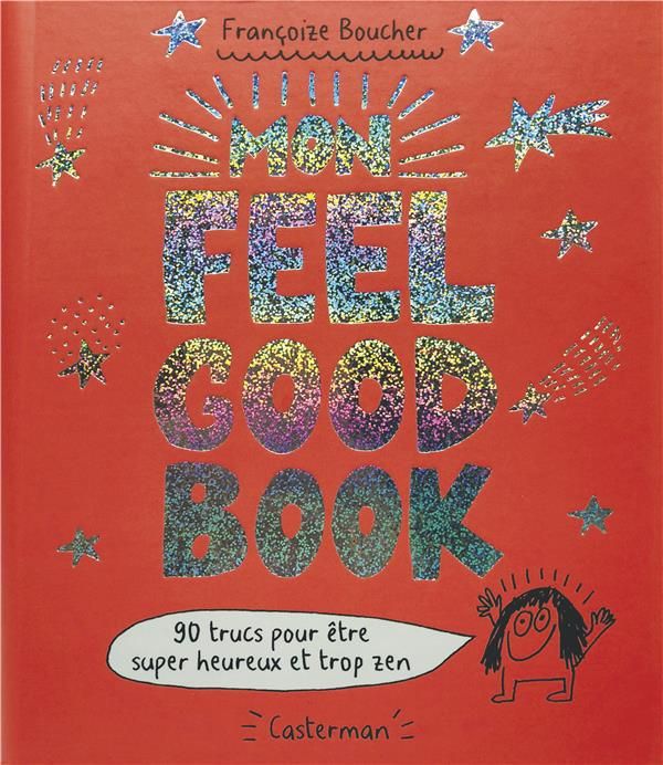 Emprunter Mon feel good book. 90 trucs pour être super heureux et trop zen livre