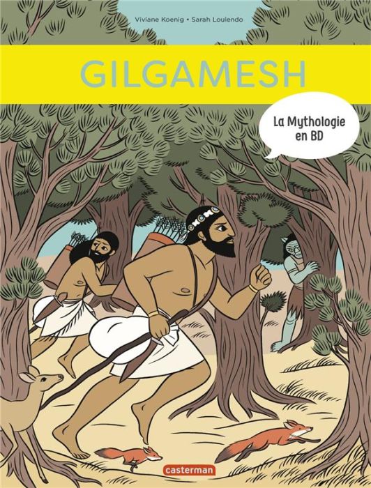 Emprunter La mythologie en BD : Gilgamesh livre