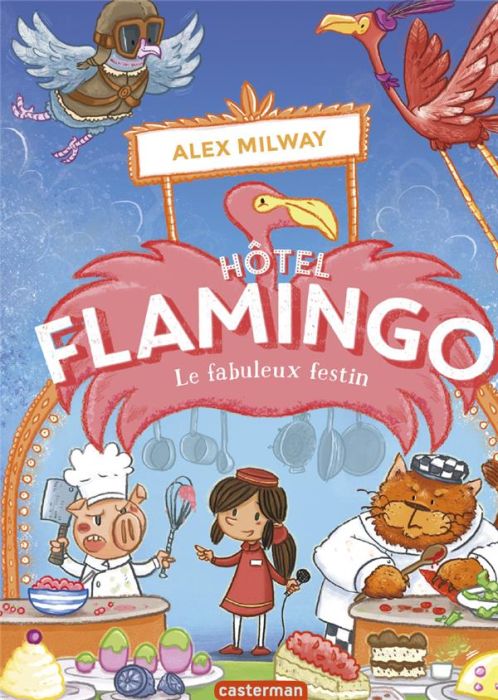 Emprunter Hôtel Flamingo Tome 4 : Le fabuleux festin livre