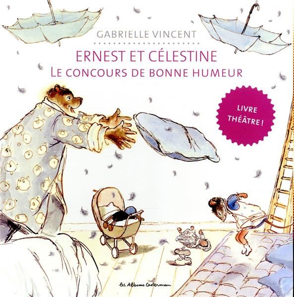 Emprunter Ernest et Célestine : Le concours de bonne humeur. Livre théâtre livre