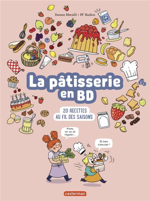 Emprunter La pâtisserie en BD. 20 recettes au fil des saisons livre