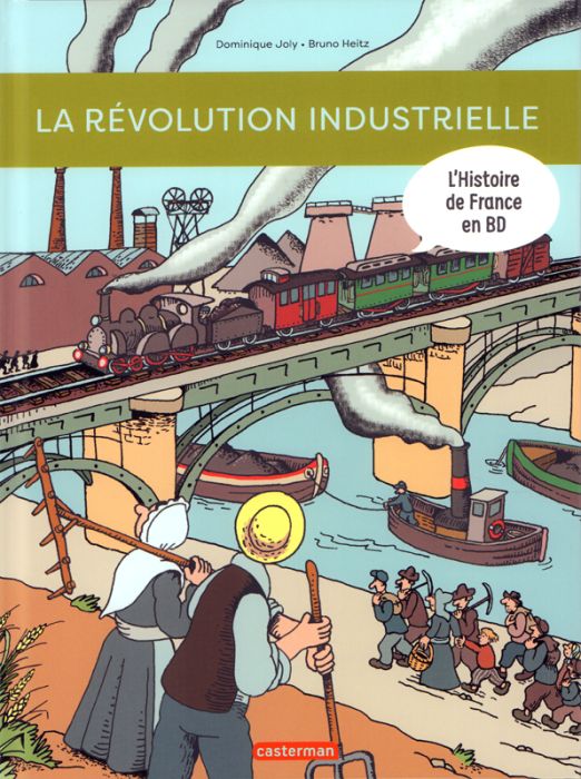 Emprunter L'histoire de France en BD : La révolution industrielle livre