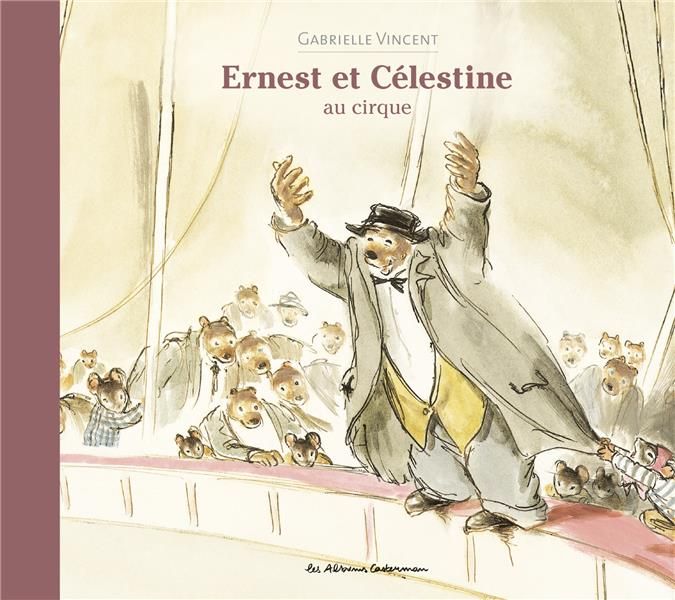 Emprunter Ernest et Célestine : Ernest et Célestine au cirque livre