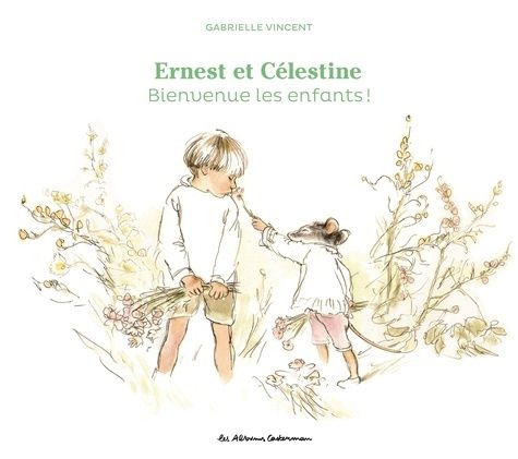 Emprunter Ernest et Célestine - Bienvenue les enfants !. Edition cartonnée livre