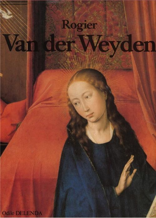 Emprunter Rogier Van der Weyden livre