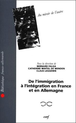 Emprunter AU MIROIR DE L'AUTRE. De l'immigration à l'intégration en France et en Allemagne, Actes du colloque livre