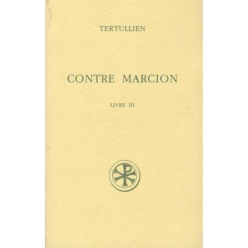 Emprunter Contre Marcion. Tome 3, Edition bilingue français-latin livre