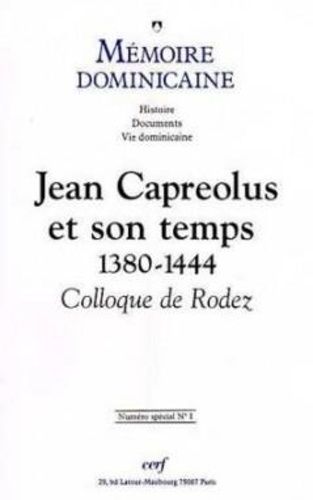 Emprunter MEMOIRE DOMINICAINE : JEAN CAPREOLUS EN SON TEMPS 1380-1444 livre