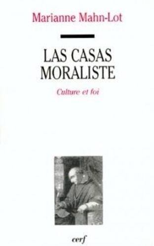 Emprunter Las Casas moraliste. Culture et foi livre