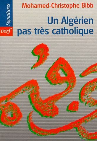 Emprunter Un Algérien pas très catholique livre
