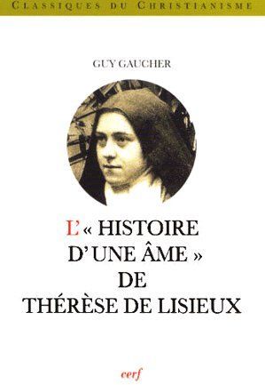 Emprunter L'Histoire d'une âme de Thérèse de Lisieux livre