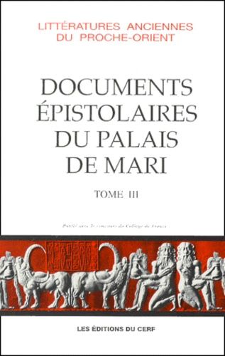 Emprunter Documents épistolaires du palais de Mari. Tome 3 livre