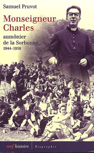 Emprunter Monseigneur Charles, aumônier de la Sorbonne 1944-1959 livre