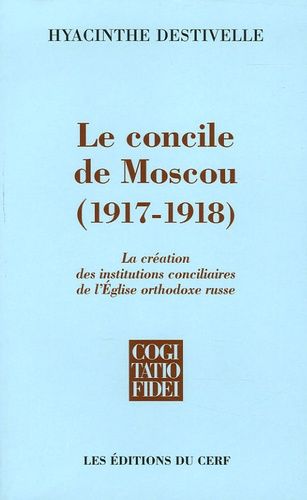 Emprunter Le Concile de Moscou (1917-1918). La création des institutions conciliaires de l'Eglise orthodoxe ru livre