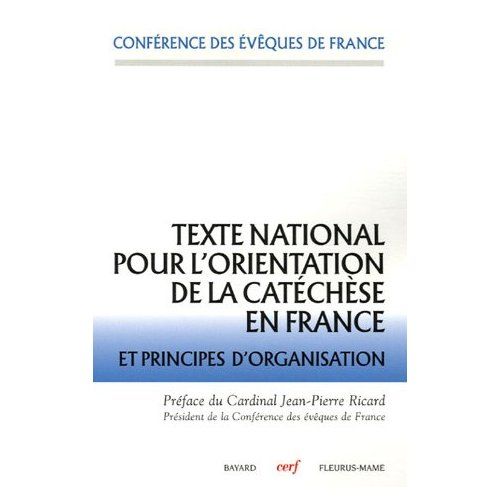 Emprunter Texte national pour l'orientation de la catéchèse en France et principes d'organisation livre