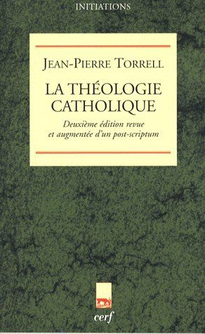 Emprunter La théologie catholique. 2e édition revue et augmentée livre