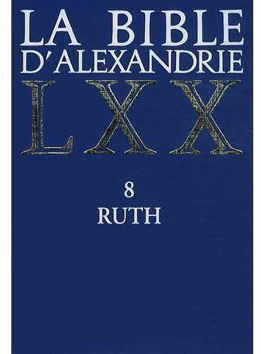 Emprunter La Bible d'Alexandrie. Ruth 8 livre