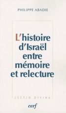 Emprunter L'histoire d'Israël entre mémoire et relecture livre