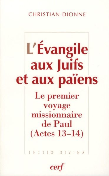Emprunter L'Evangile aux Juifs et aux païens. Le premier voyage missionnaire de Paul (Actes 13-14) livre