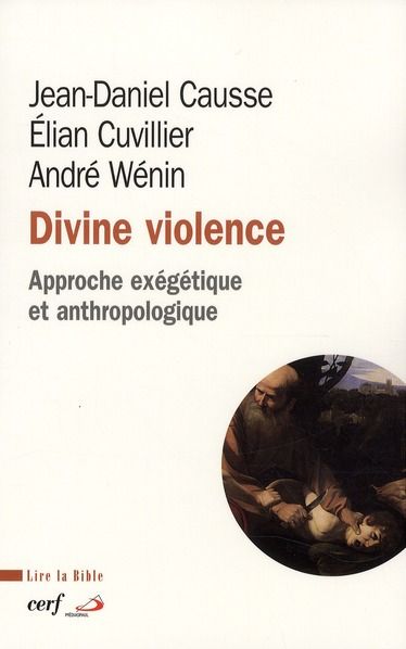 Emprunter Divine violence. Approche exégétique et anthropologique livre